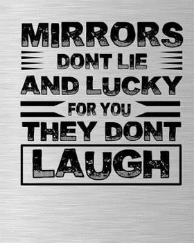 Paperback Mirrors Dont Lie and Lucky for You They Dont Laugh Book