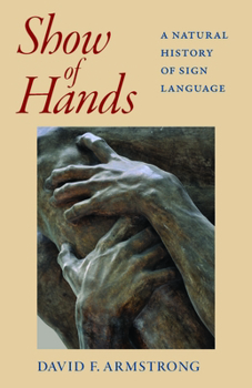 Paperback Show of Hands: A Natural History of Sign Language Book