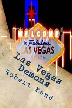 Las Vegas Demons - Book #2 of the Rourk Family Saga