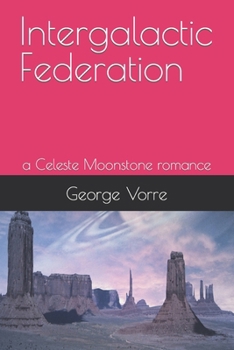 Paperback Intergalactic Federation: a Celeste Moonstone romance Book