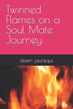 Paperback Twinned Flames on a Soul Mate Journey Book