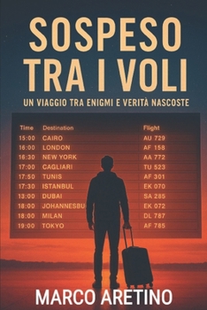 Paperback Sospeso Tra I Voli: Un viaggio tra enigmi e verità nascoste [Italian] Book