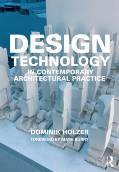 Paperback Design Technology in Contemporary Architectural Practice Book