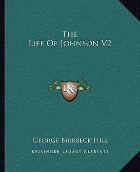 Paperback The Life Of Johnson V2 Book