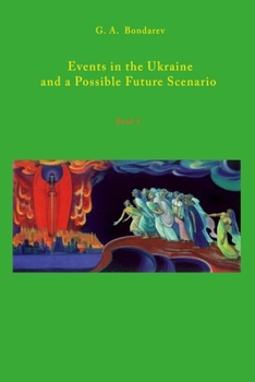 Paperback Events in the Ukraine and a Possible Future Scenario Book