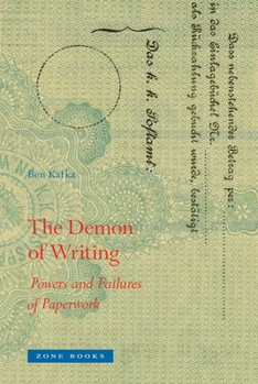 Hardcover The Demon of Writing: Powers and Failures of Paperwork Book