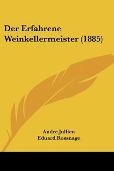 Paperback Der Erfahrene Weinkellermeister (1885) [German] Book