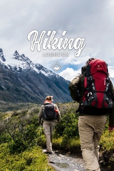 Hiking Trekking Log Book Journal Notebook Diary - Mountains and Meadows: Hike Trek Wander Record with 120 Pages In 6"x9" Inch - Gift Idea for Hiker Wanderer