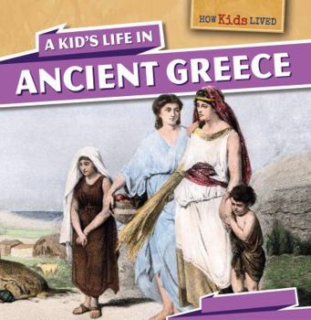 Paperback A Kid's Life in Ancient Greece Book