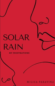 Paperback Solar Rain: My Frusterations Book