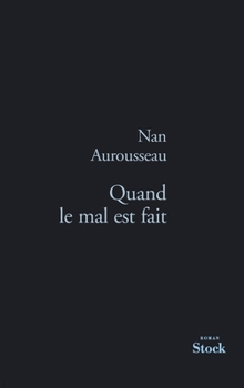 Paperback Quand Le Mal Est Fait [French] Book
