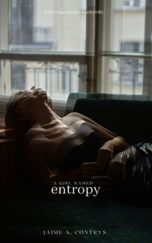 Paperback A Girl Named Entropy Book