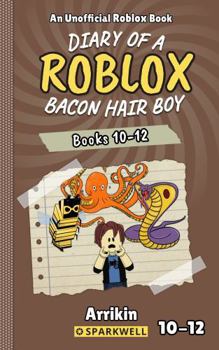 Diary of a Bacon Hair Boy, Books 10-12 (Diary of a Roblox Bacon Hair Boy Collections)