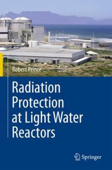 Hardcover Radiation Protection at Light Water Reactors Book