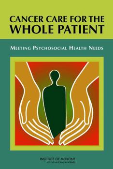 Cancer Care for the Whole Patient: Meeting Psychosocial Health Needs