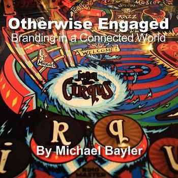 Paperback Otherwise Engaged - Branding in a Connected World Book