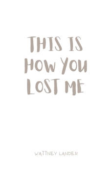 Paperback This is how you lost me Book