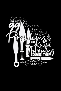 Knife throwing solves problems: 6x9 Throwing knifes | blank with numbers paper | notebook | notes