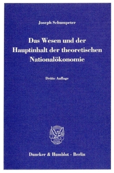 Das Wesen Und Der Hauptinhalt Der Theoretischen Nationalokonomie - Primary Source Edition