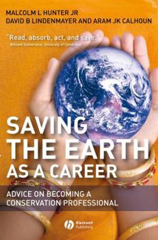 Paperback Saving the Earth as a Career: Advice on Becoming a Conservation Professional Book