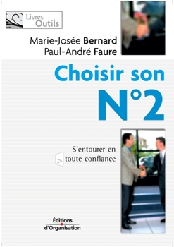 Paperback Choisir son N° 2: S'entourer en toute confiance [French] Book