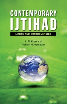 Paperback Contemporary Ijtihad: Limits and Controversies Book