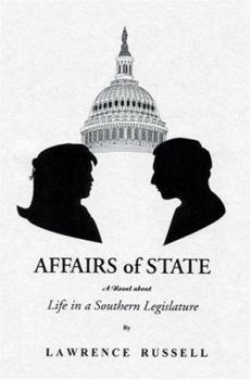 Paperback Affairs of State: A Novel about Life in a Southern Legislature Book