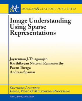 Paperback Image Understanding Using Sparse Representations Book