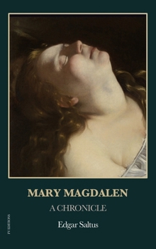 Mary Magdalen: A Chronicle (Easy-to-Read Layout)