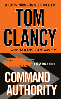 Command Authority - Book #5 of the Jack Ryan, Jr.