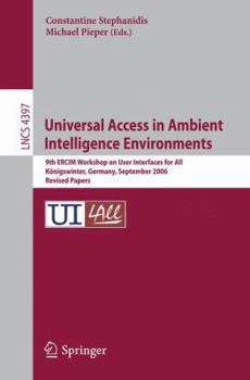 Paperback Universal Access in Ambient Intelligence Environments: 9th Ercim Workshop on User Interfaces for All, Königswinter, Germany, September 27-28, 2006, Re Book