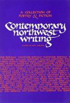 Paperback Contemporary Northwest Writing: A Collection of Poetry and Fiction Book