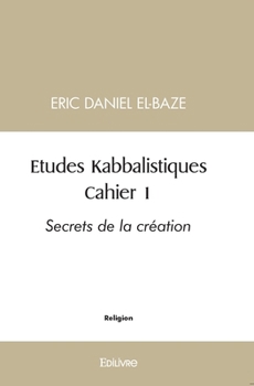 Paperback Études Kabbalistiques - Tome 1: Cahier 1 [French] Book