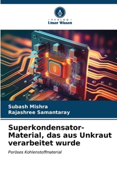 Paperback Superkondensator-Material, das aus Unkraut verarbeitet wurde [German] Book