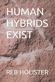 Paperback Human Hybrids Exist Book