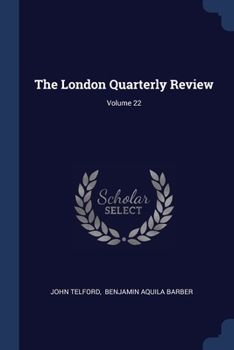 Paperback The London Quarterly Review; Volume 22 Book