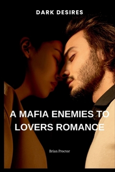 Paperback A Mafia Enemies to Lovers Romance: A Mafia Enemies to Lovers Romance Book