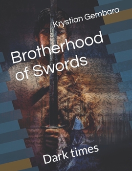 Paperback Brotherhood of Swords: Dark times Book