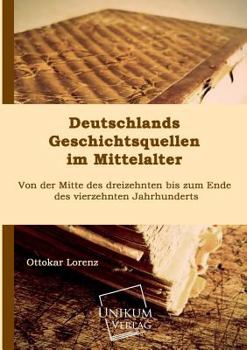 Paperback Deutschlands Geschichtsquellen Im Mittelalter [German] Book