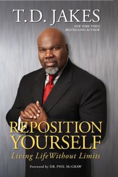 Hardcover Reposition Yourself: Living Life Without Limits Book