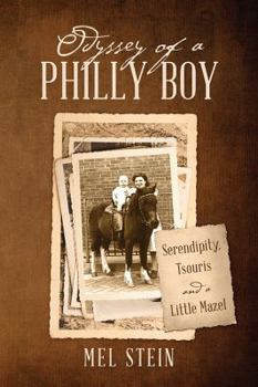 Paperback Odyssey of a Philly Boy: Serendipity, Tsouris and a Little Mazel Book