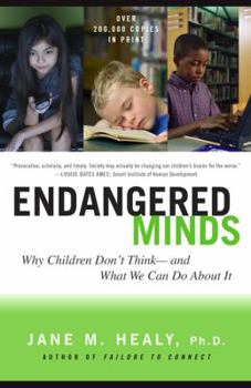 School & Library Binding Endangered Minds: Why Children Don't Think and What We Can Do about It Book