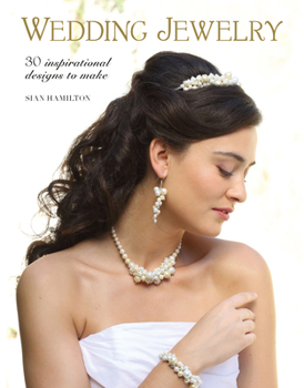 Paperback Wedding Jewelry: 30 Inspirational Designs to Make Book