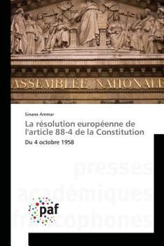 Paperback La Résolution Européenne de Larticle 88-4 de la Constitution [French] Book