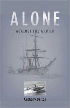 Paperback Alone Against the Arctic Book