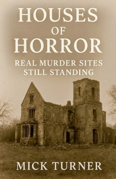 Paperback Houses Of Horror real murder sites still standing Book