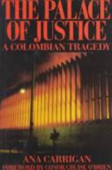 Hardcover The Palace of Justice: A Colombian Tragedy Book