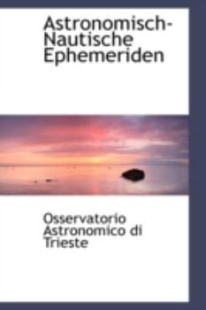Astronomisch-Nautische Ephemeriden