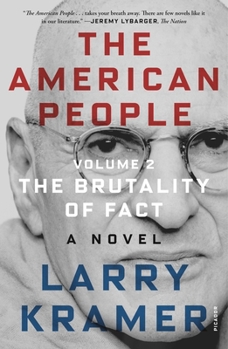 The American People: Volume 2: The Brutality of Fact: A Novel - Book #2 of the American People