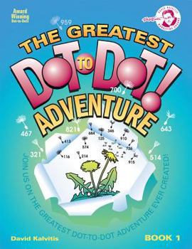 Paperback The Greatest Dot-To-Dot Adventure Book 1 Book